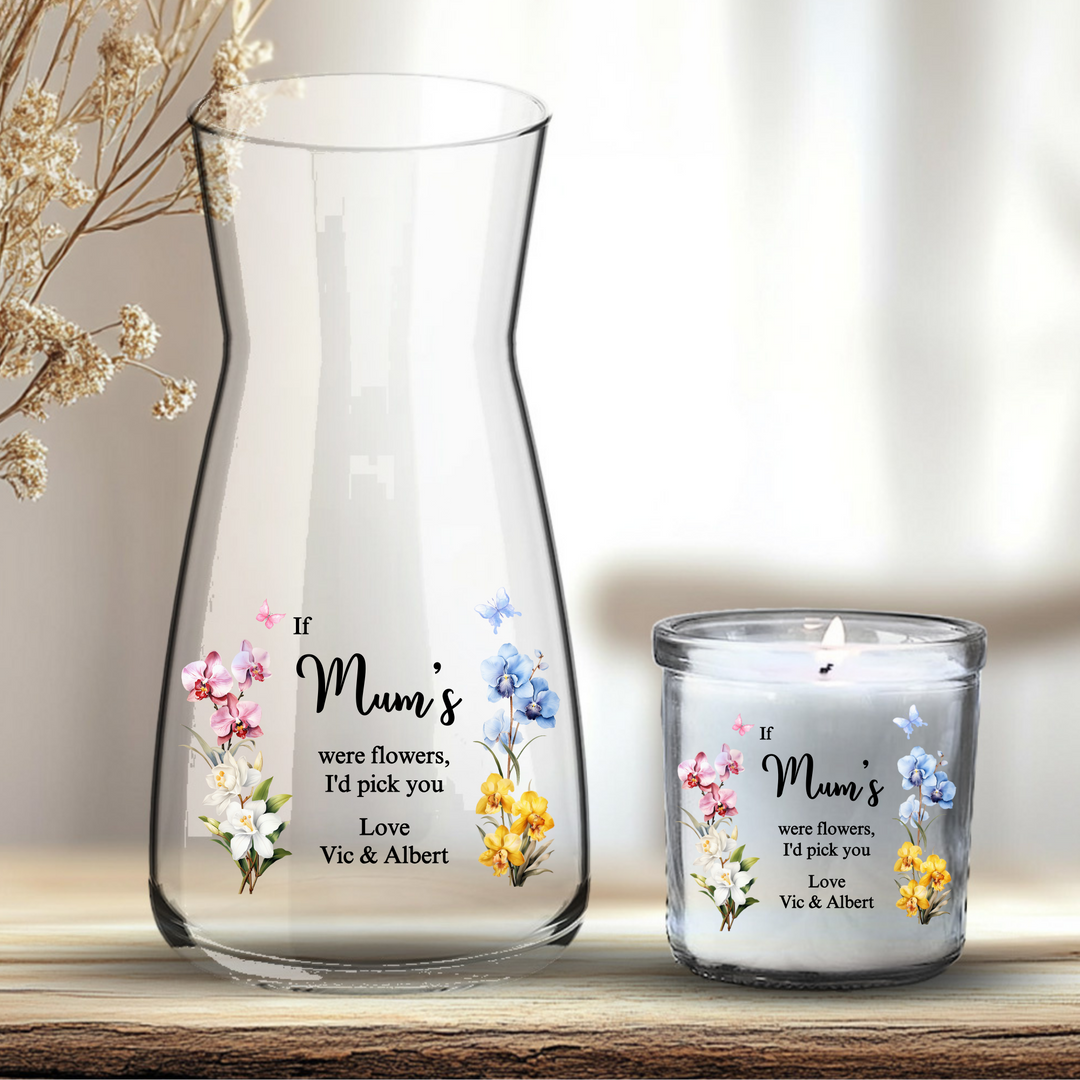 Mother's Day UV DTF decal- IF Mums WERE FLOWERS I'D PICK YOU orchid