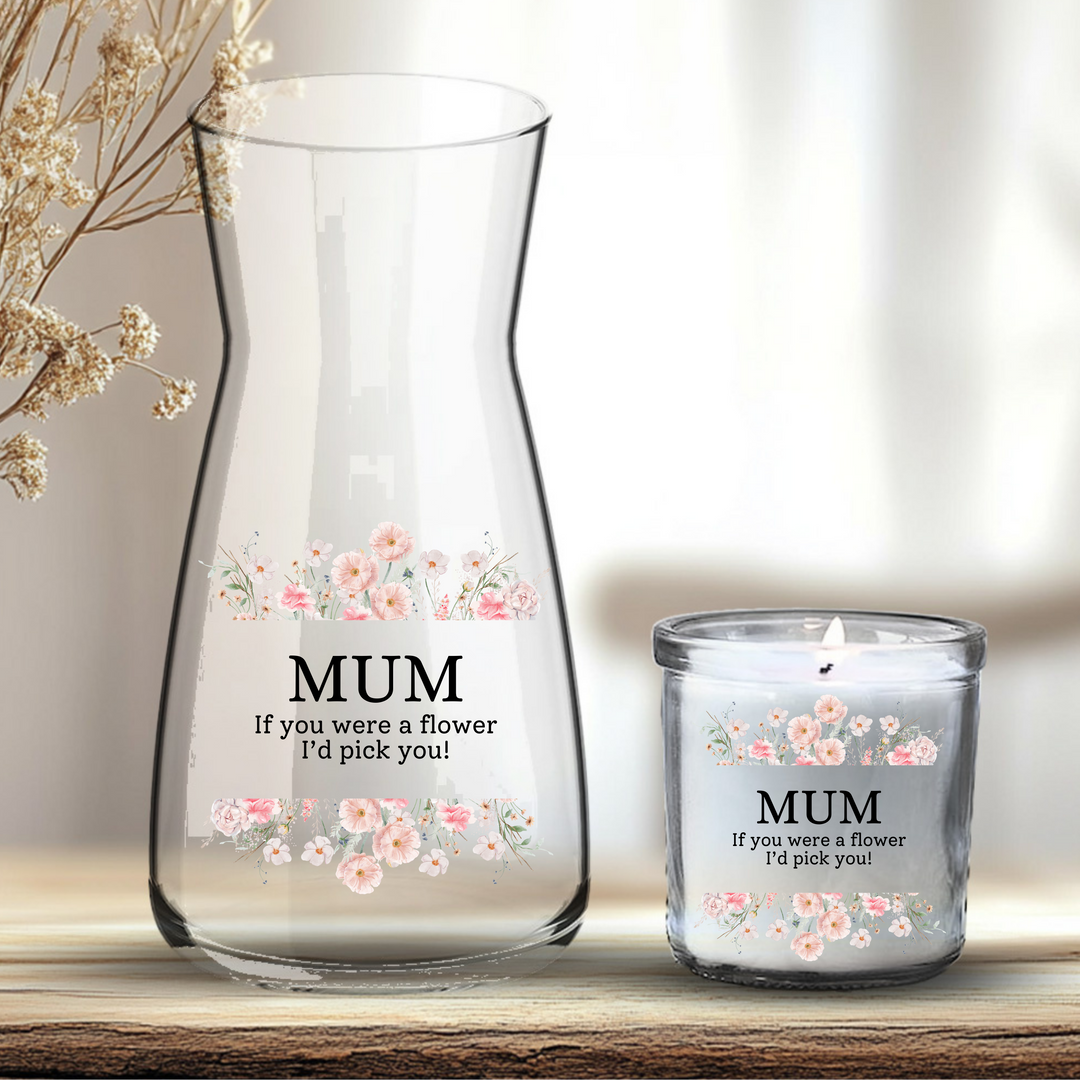Mother's Day UV DTF decal- MUM IF YOU WERE FLOWER I'D PICK YOU! pink flower