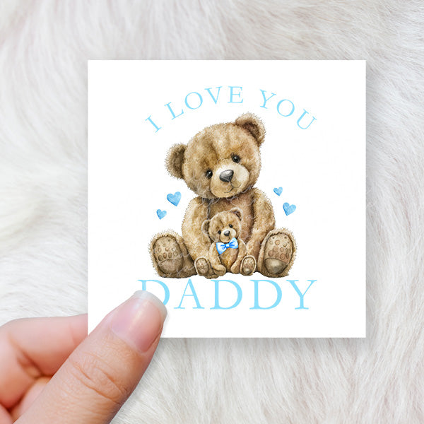 i love you daddy- blue bear - CHOOSE UV DTF decal - DTF Transfer