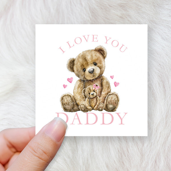 i love you daddy- pink bear - CHOOSE UV DTF decal - DTF Transfer