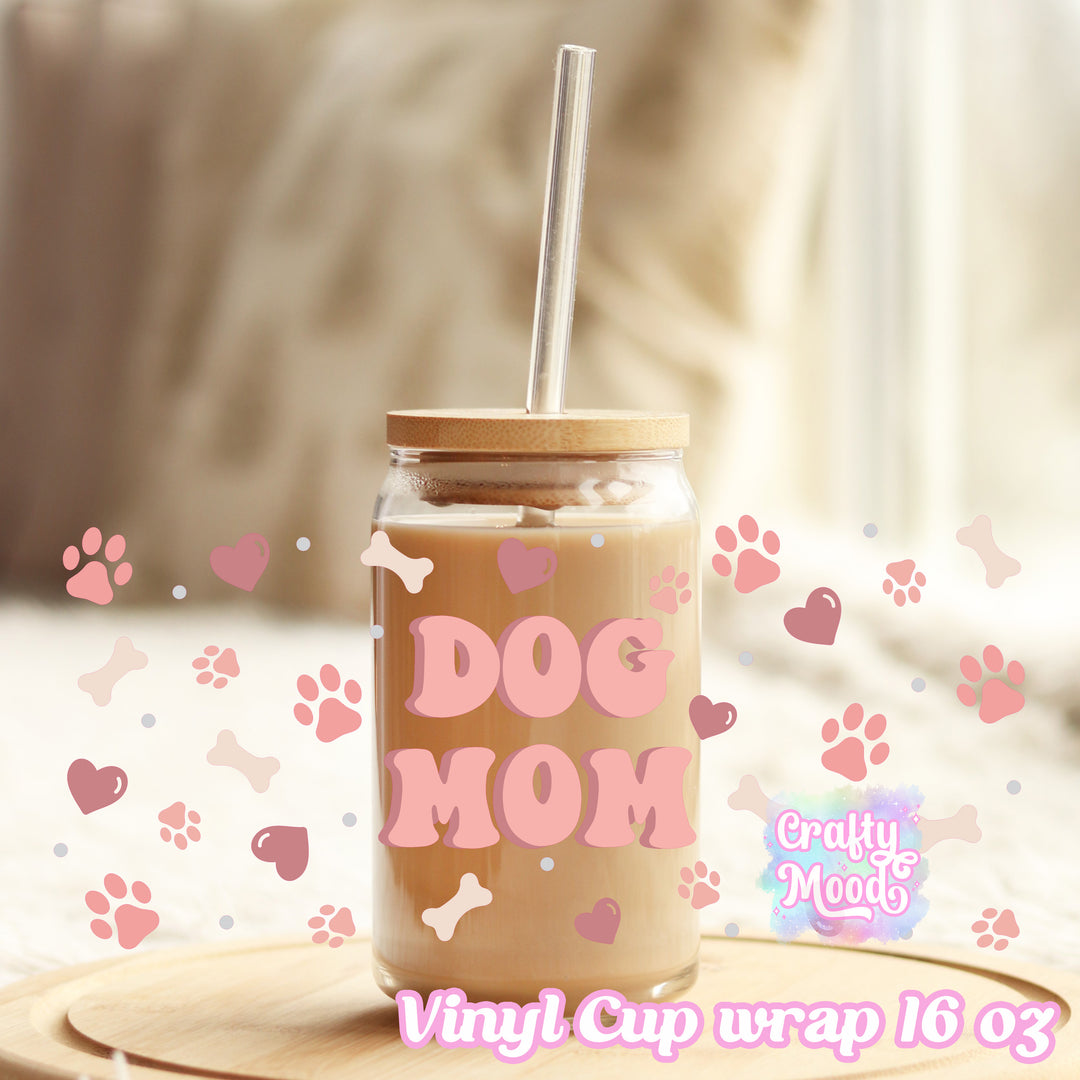 Dog mom - 16oz Libbey Glass Cup Wrap Only