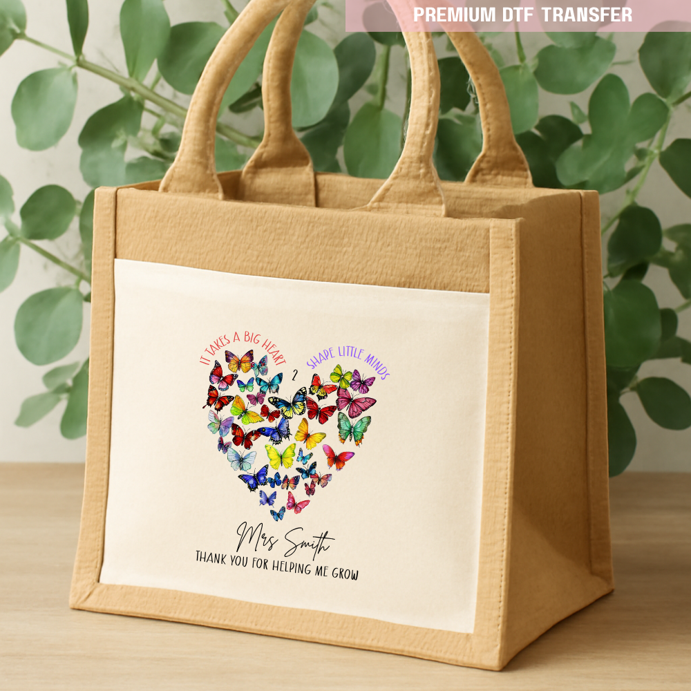 Personalised It takes a big heart to shape little minds - teacher DTF transfer ready to press