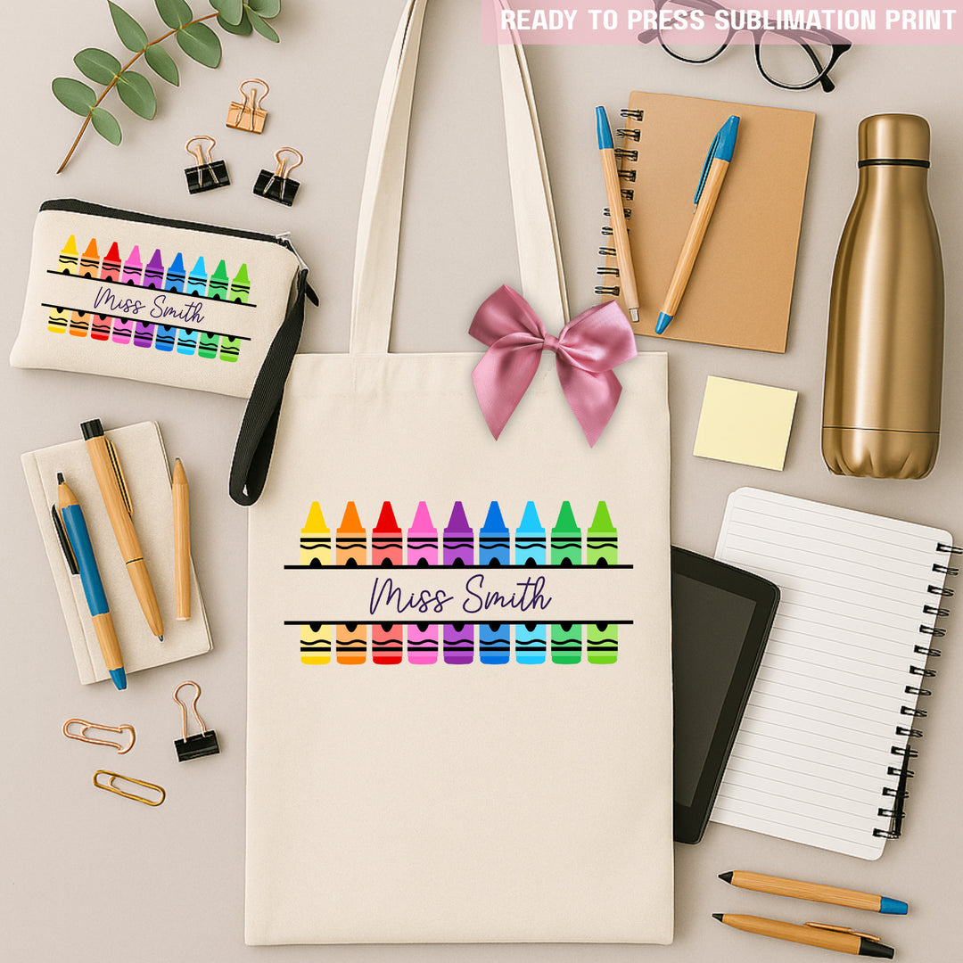 Personalised Crayons Teacher's Name - Sublimation Transfer Ready to Press