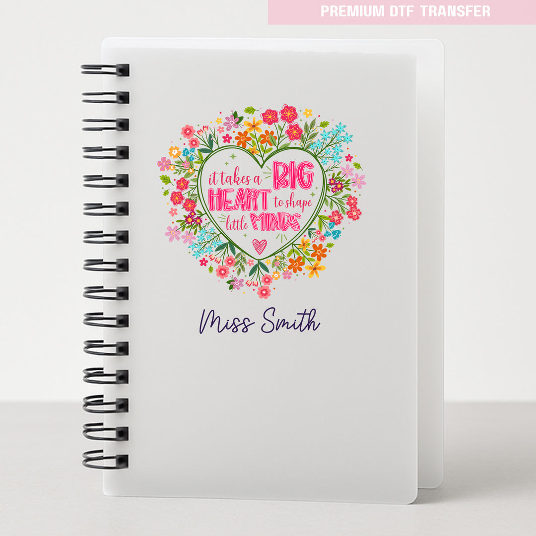 Personalised It takes a big heart to shape little minds - colorful love flowers - teacher UV DTF