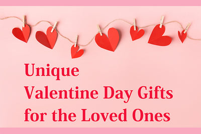 Unique Valentine Day Gifts for the Loved Ones