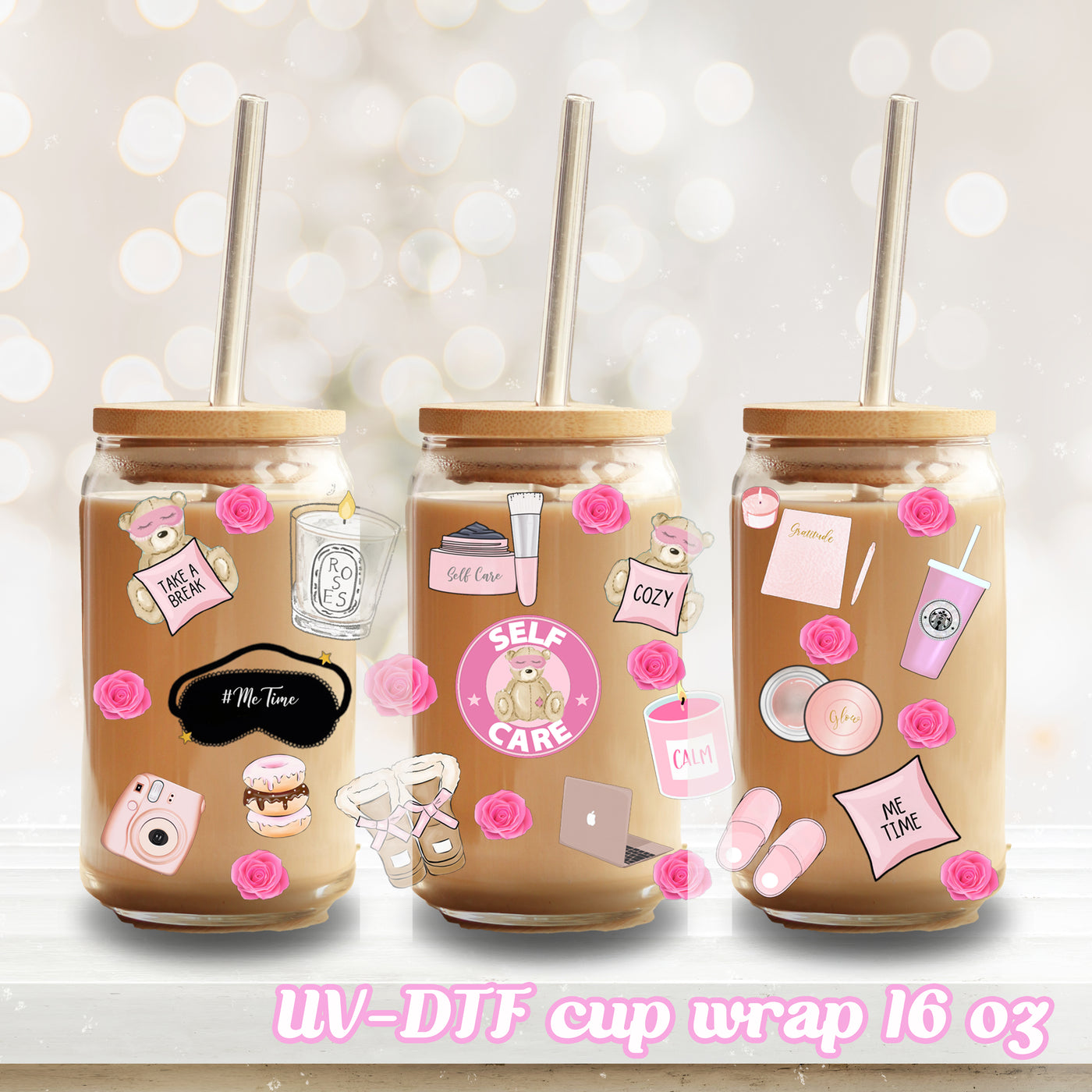 UV DTF - self care  - 16oz Libbey Glass Cup Wrap Only