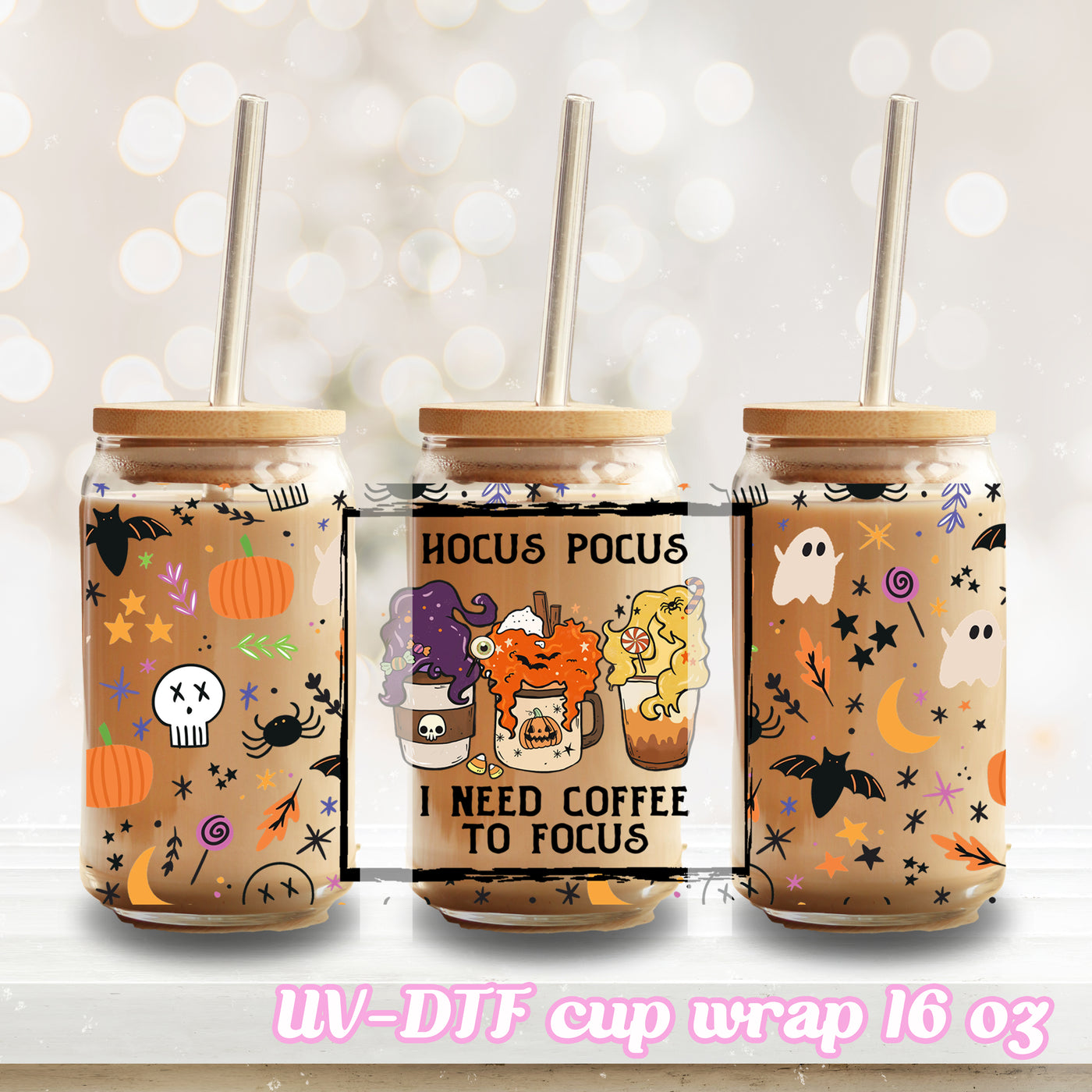 UV DTF - Hocus Pocus I Need Coffee to Focus - 16oz Libbey Glass Cup Wrap Only