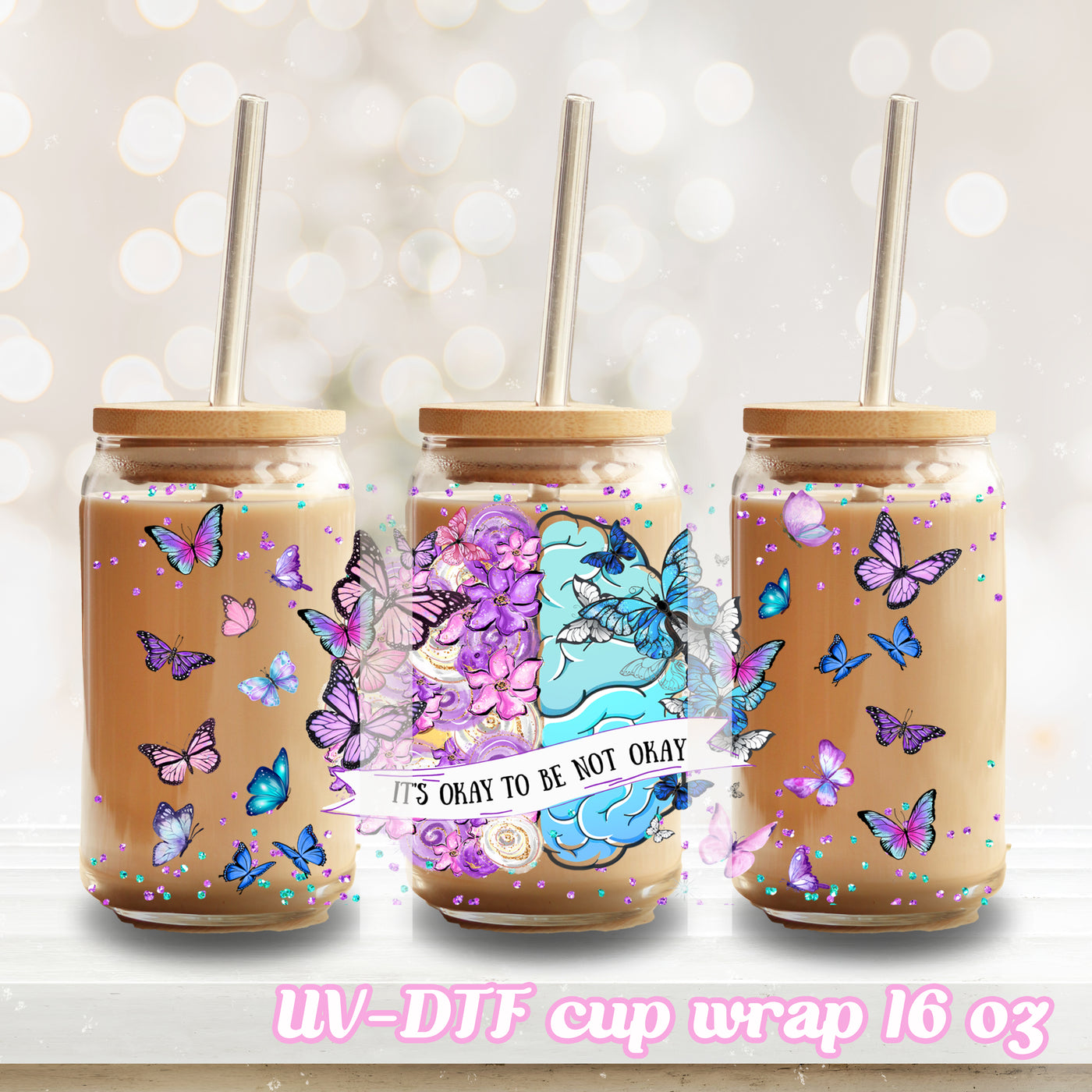 UV DTF - Self Care, It's Okay to Be Not Okay - 16oz Libbey Glass Cup Wrap Only