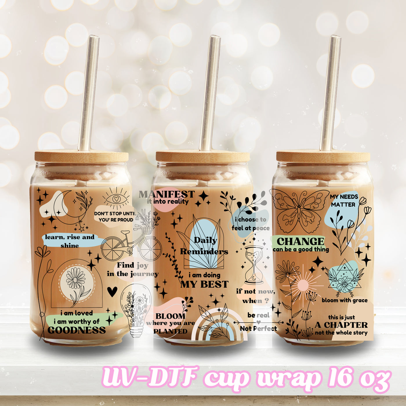 UV DTF - Daily Reminder Affirmation - 16oz Libbey Glass Cup Wrap Only