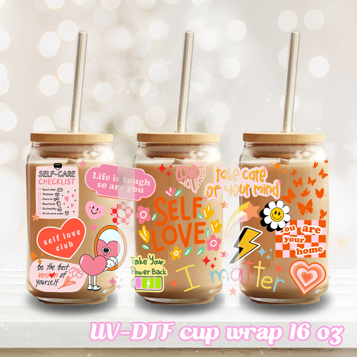 UV DTF - Self Love - 16oz Libbey Glass Cup Wrap Only