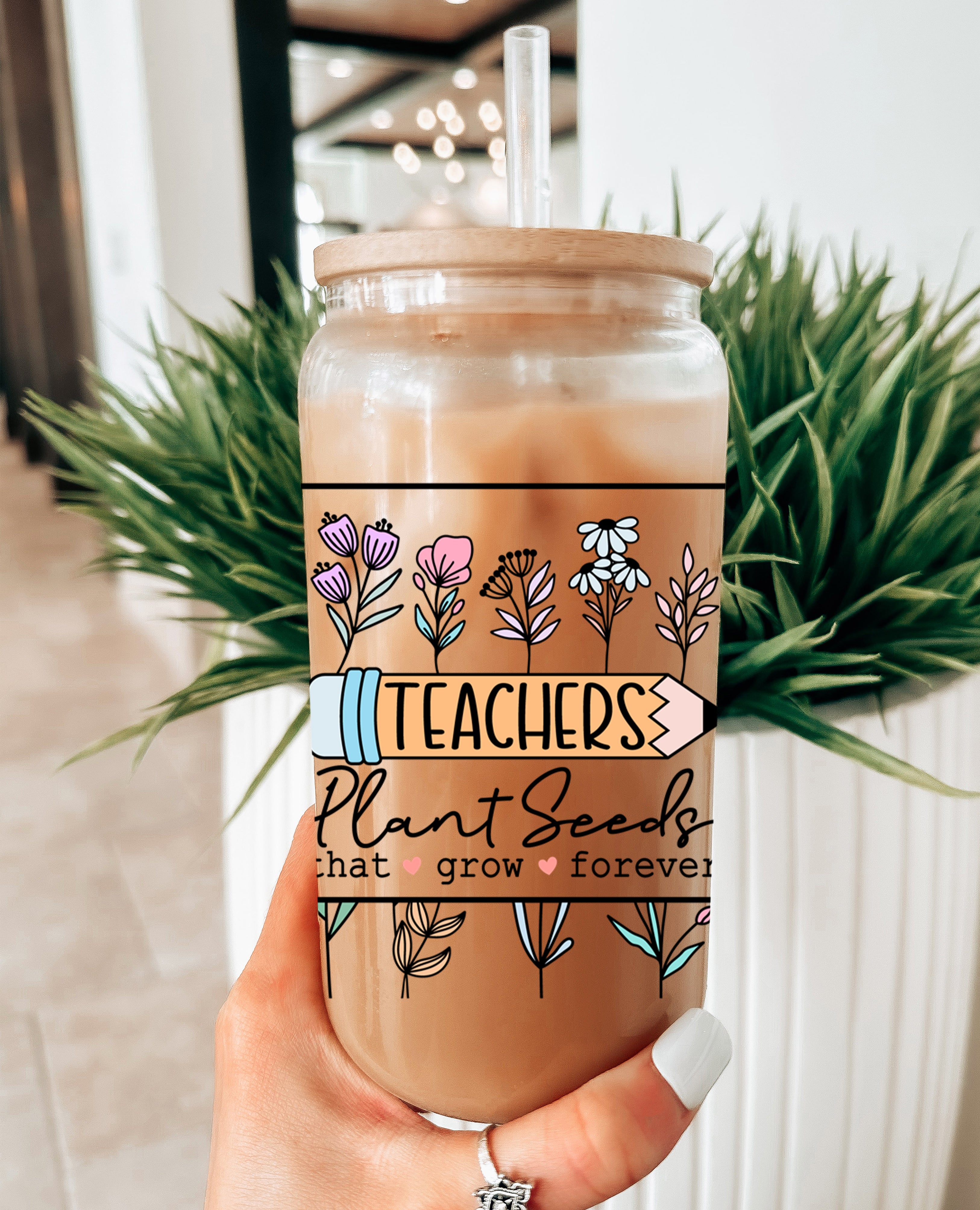 UV DTF - Teacher plant seeds that grow forever - 16oz Libbey Glass Cup ...