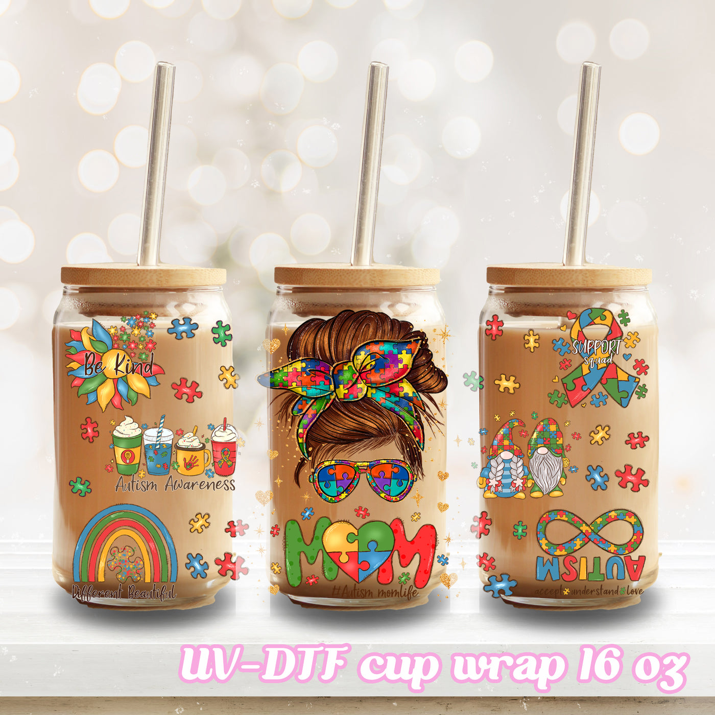UV DTF - Autism mom awareness - 16oz Libbey Glass Cup Wrap Only