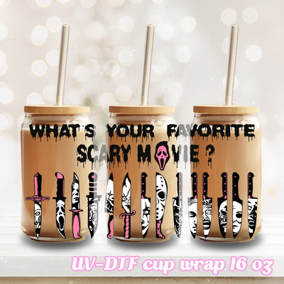 UV DTF - Favourite scary movie - 16oz Libbey Glass Cup Wrap Only