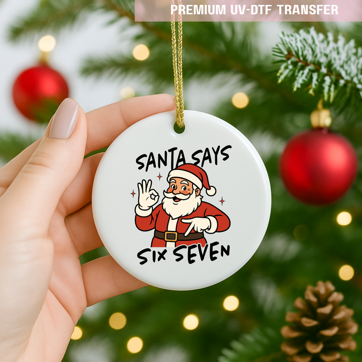 UV DTF decal - six seven 67 santa says