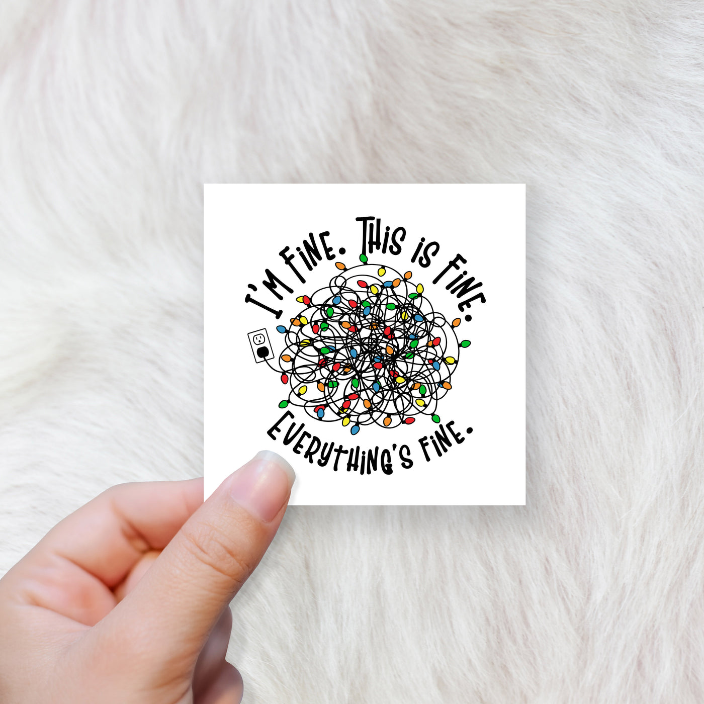 Everything is fine - CHOOSE UV DTF decal - DTF Transfer