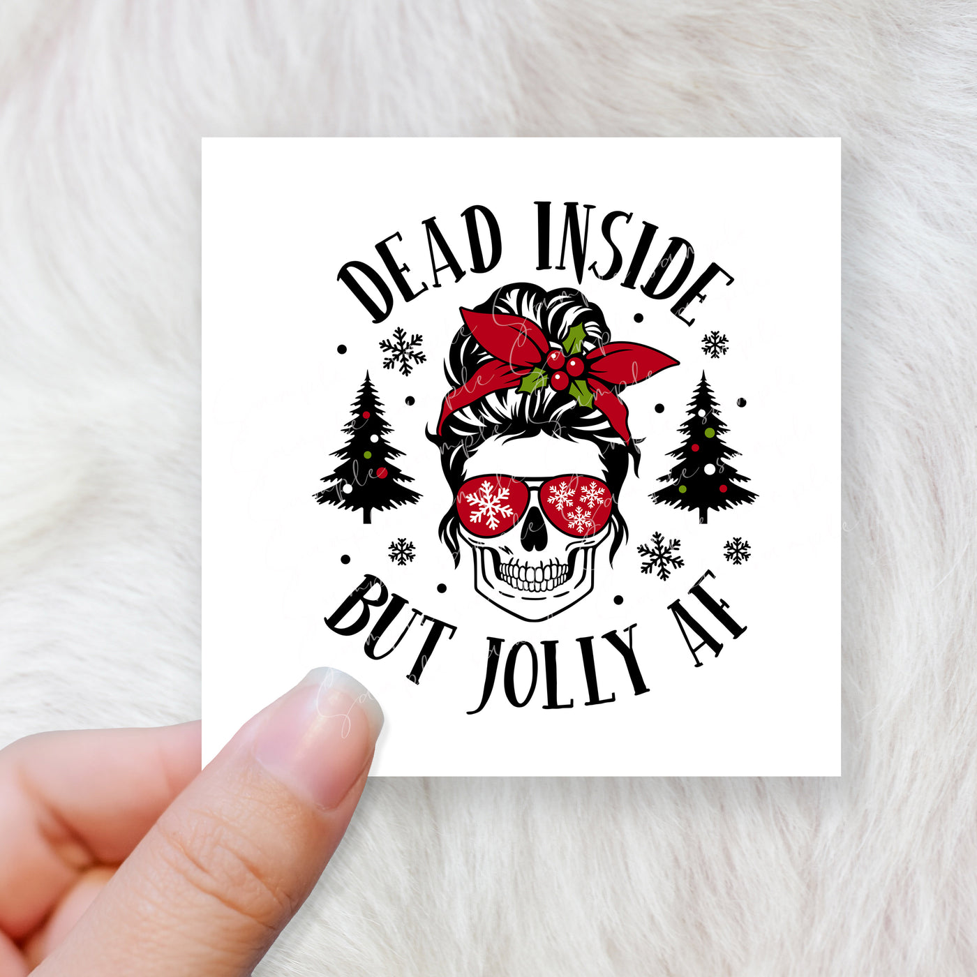 Dead inside but jolly AF - CHOOSE UV DTF decal - DTF Transfer