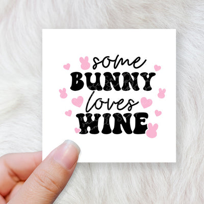 Some bunny loves wine - CHOOSE UV DTF decal - DTF Transfer