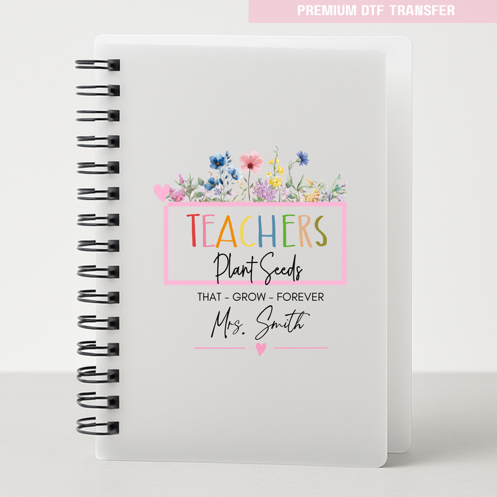 Personalised Teachers plant seeds that grow forever - UV DTF