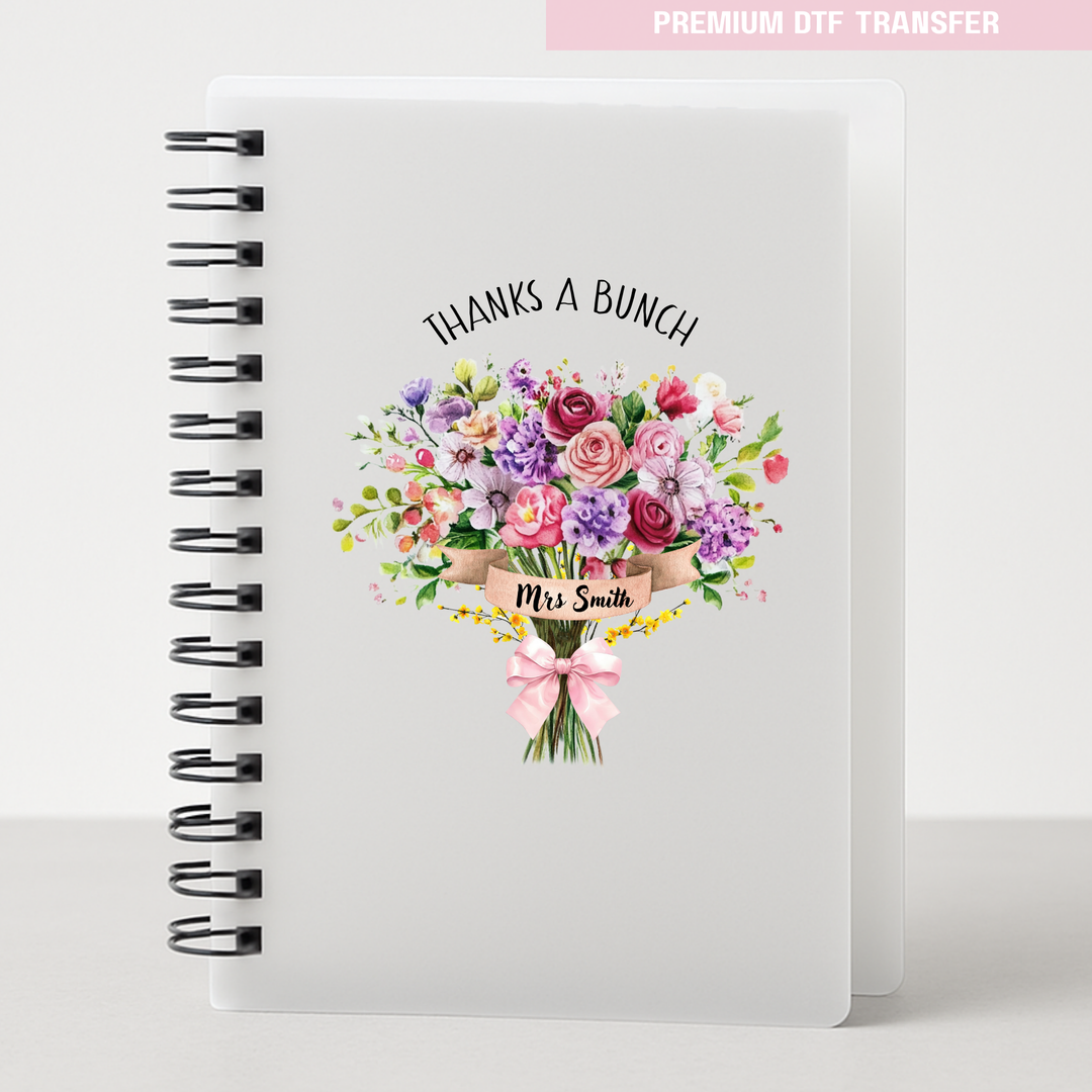 Personalised Thanks a bunch flower bouquet - teacher UV DTF