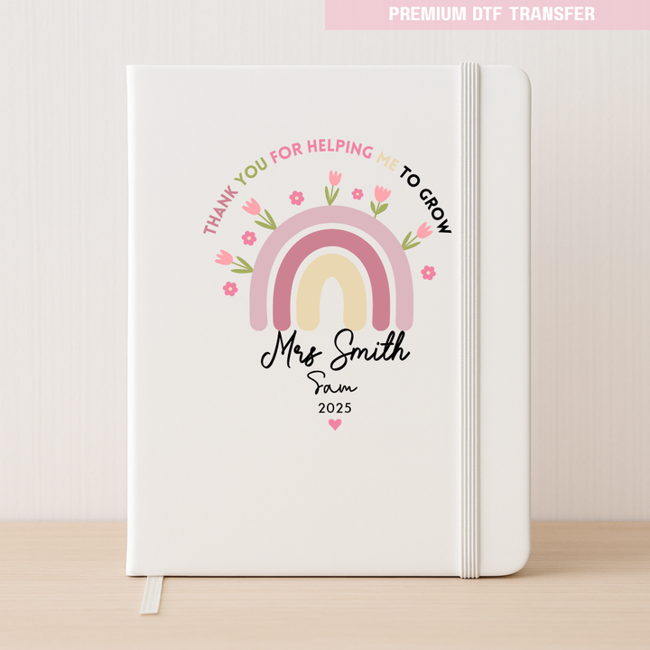 Personalised Thank you for helping me grow - pink rainbow flowers - teacher DTF transfer ready to press