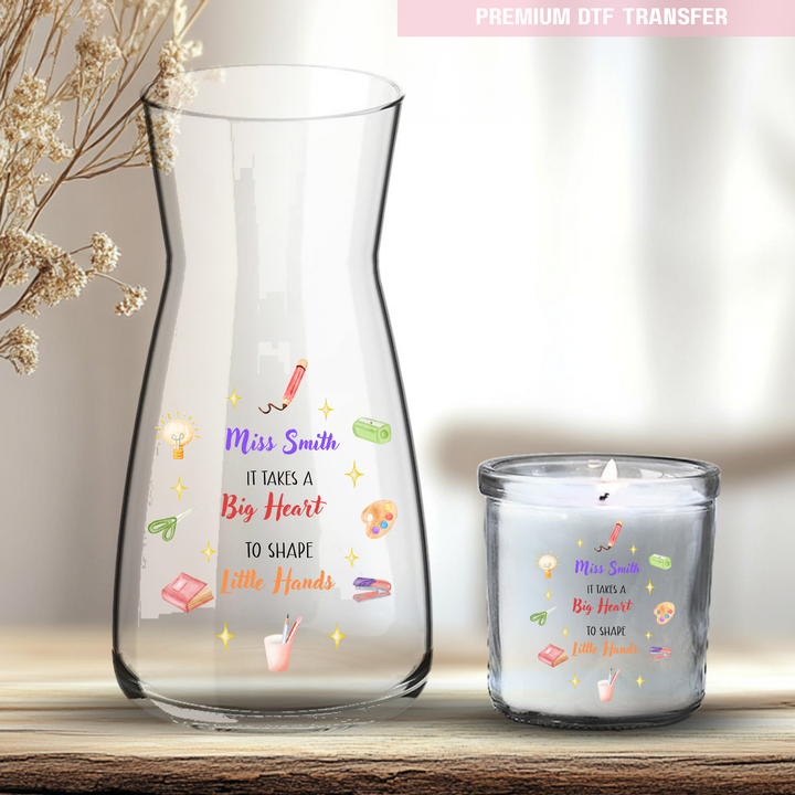 Personalised It takes a big heart to shape little hands - teacher UV DTF