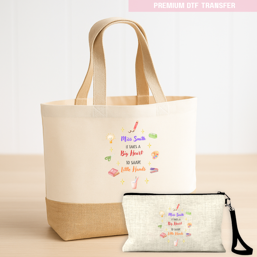 Personalised It takes a big heart to shape little minds - stationery - teacher DTF transfer ready to press