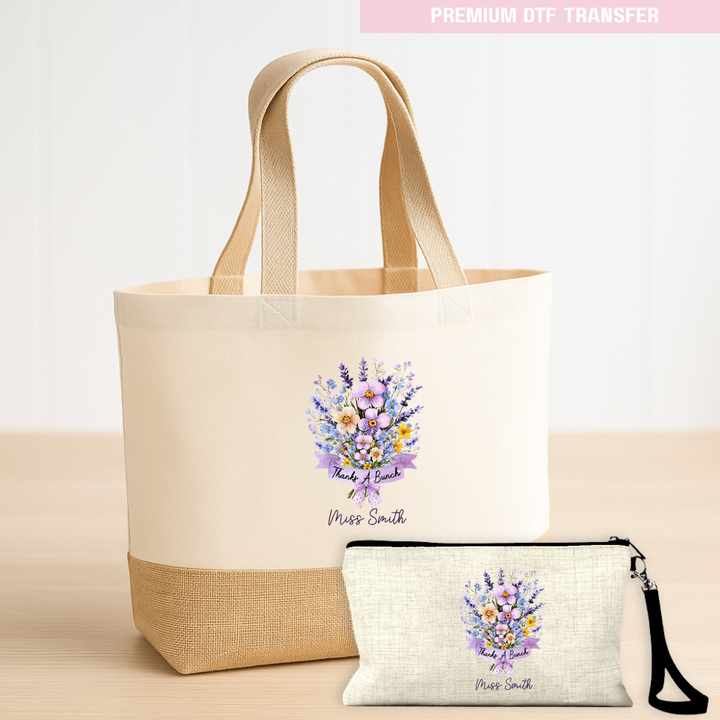 Personalised Thanks a bunch - purple flower bouquet - teacher DTF transfer ready to press