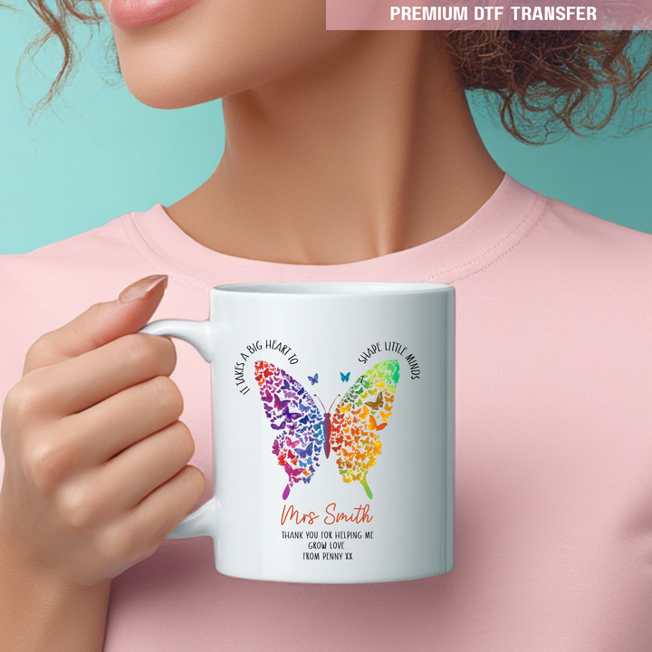 Personalised It takes a big heart to shape little minds - rainbow butterfly - teacher UV DTF