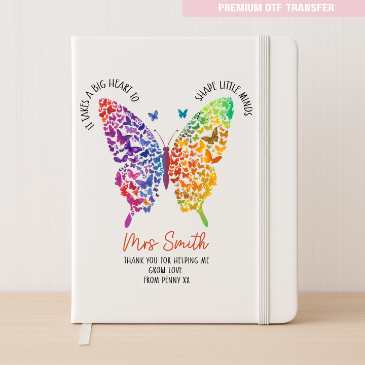 Personalised It takes a big heart to shape little minds - rainbow butterfly - teacher DTF transfer ready to press