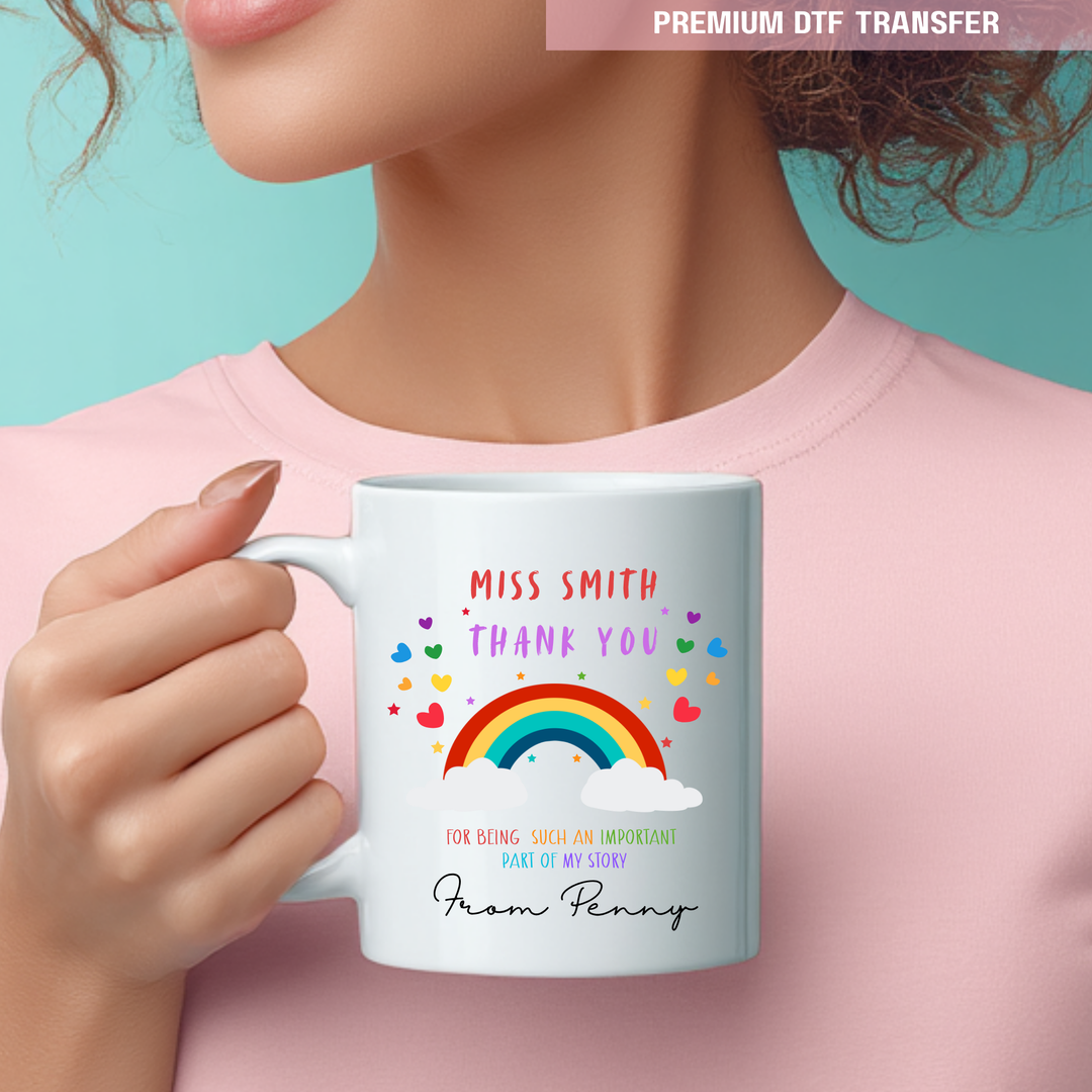 Personalised Thank you for being such an important part of my story - rainbow love - teacher UV DTF