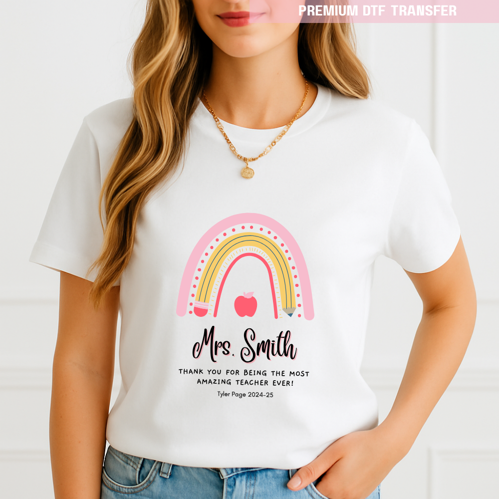 Personalised Thank you for being the most amazing teacher ever - DTF transfer ready to press