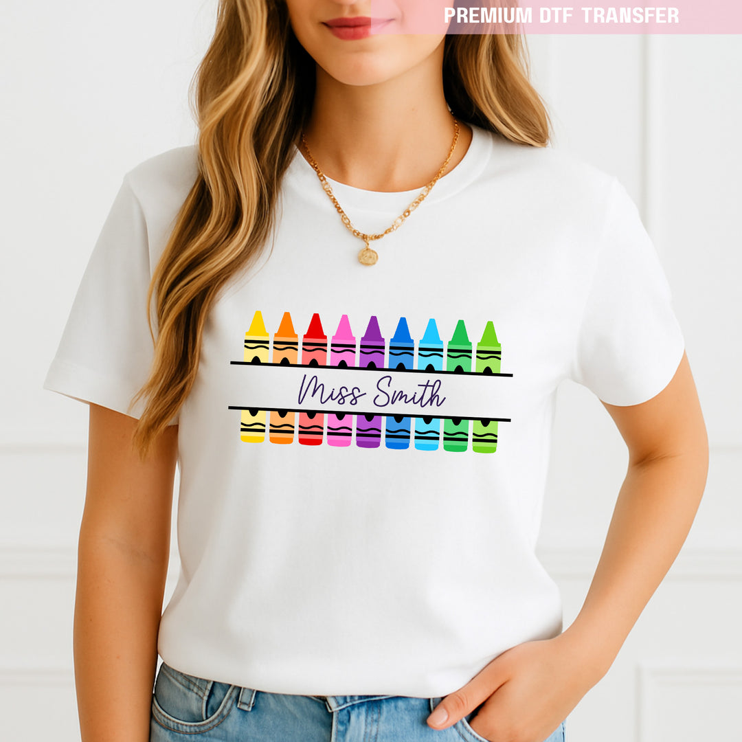 Personalised Colorful crayon - teacher - DTF transfer ready to press