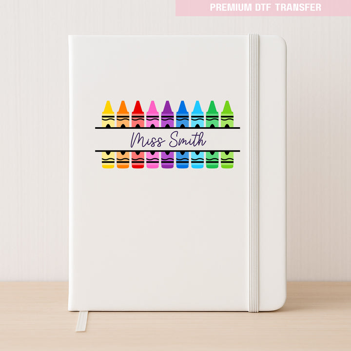 Personalised Colorful crayon - teacher - DTF transfer ready to press
