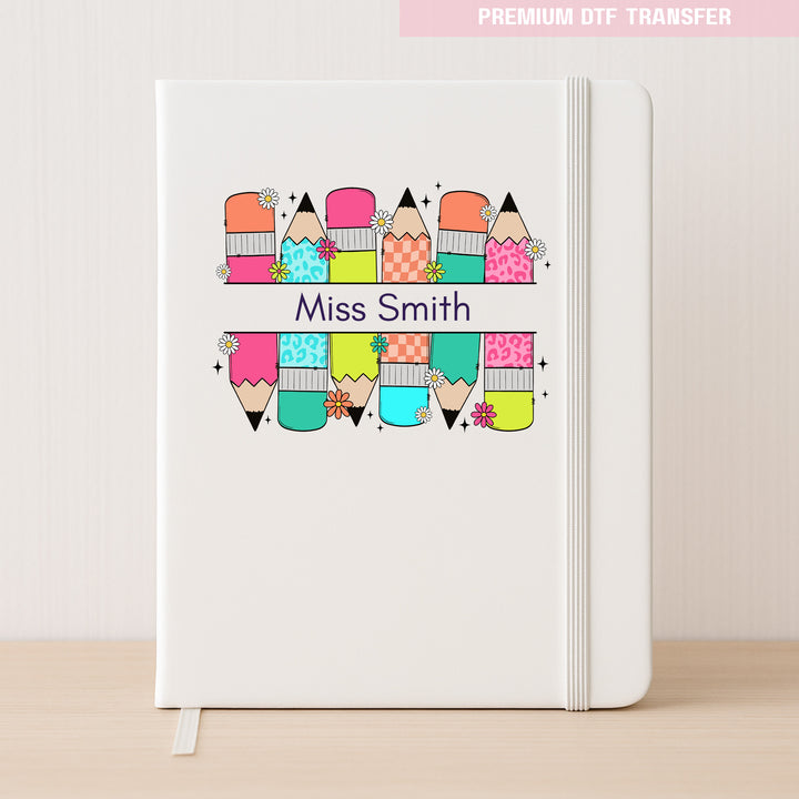 Personalised Colorful pencil - teacher - DTF transfer ready to press
