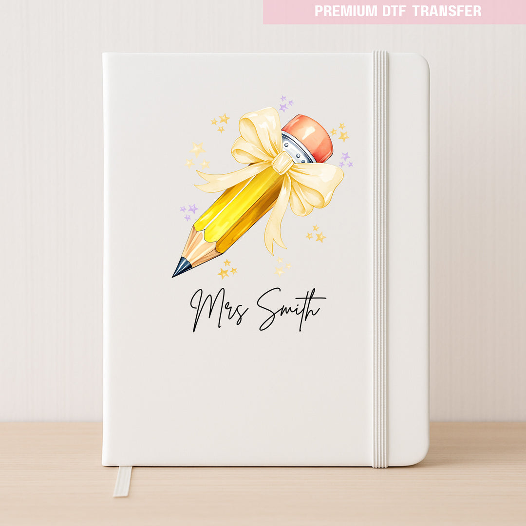 Personalised Name Teacher - Yellow Pencil DTF Transfer Ready to Press