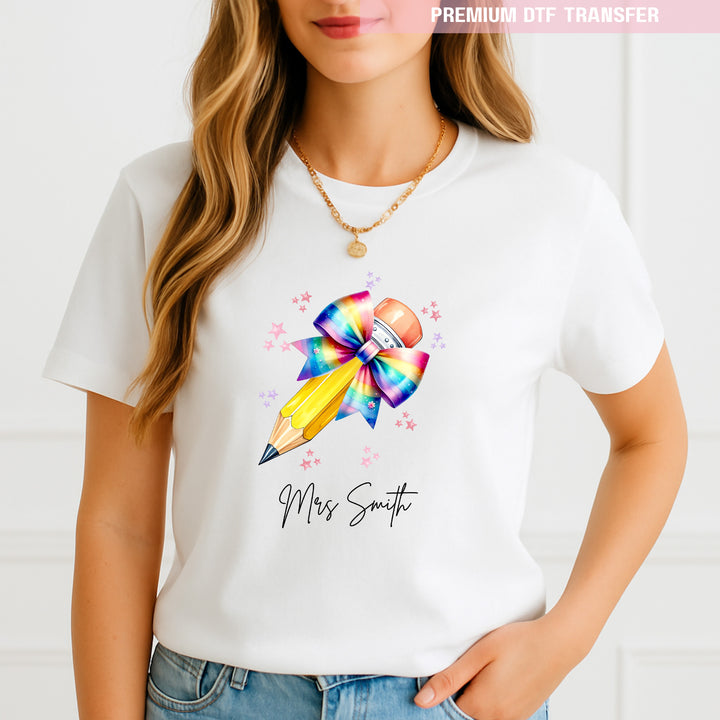 Personalised Name Teacher - Rainbow Pencil DTF Transfer Ready to Press