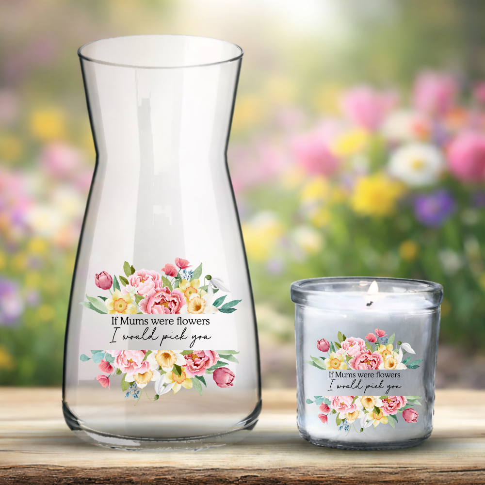 Mother's Day UV DTF decal - summer flowers - Mum if you WERE FLOWERS I'D PICK YOU - Crafty Mood